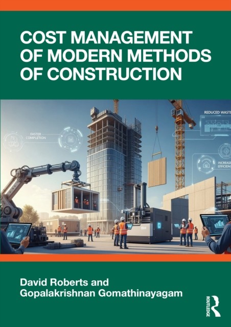 Cost and Project Management of Modern Methods of Construction by David Roberts