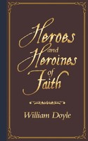 William Doyle | Heroes And Heroines Of Faith | Taschenbuch | Englisch (2018)