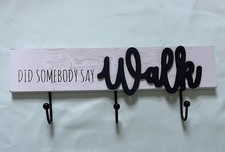 Wood Dog Leash Holder Rack   Did Somebody Say WALK with 3 Pegs/Hooks Pet D cor