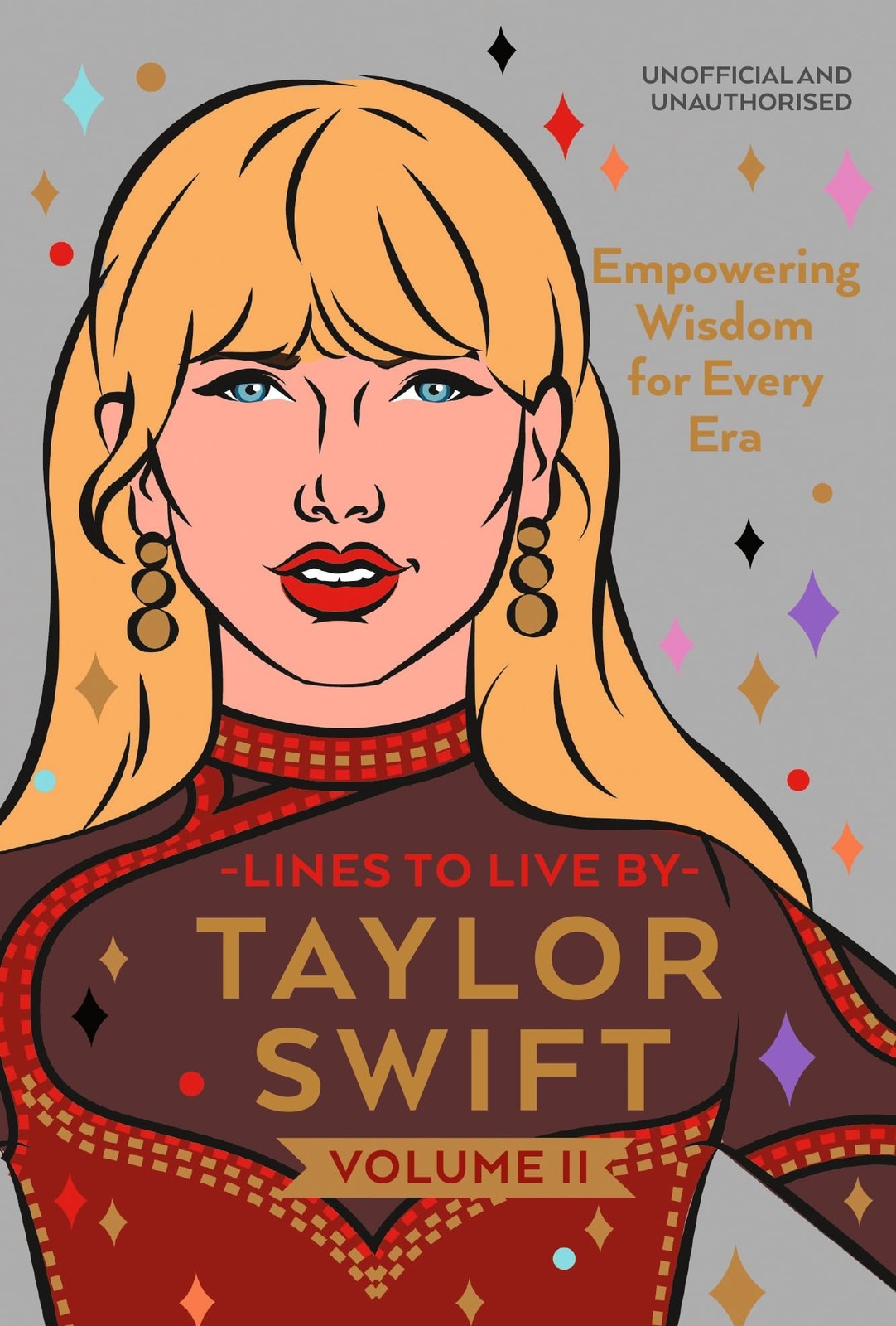 Taylor Swift Lines to Live By Volume II: Empowering Wisdom for E