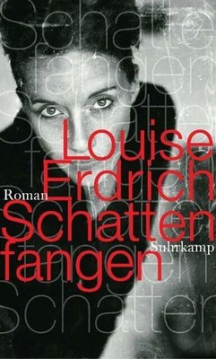 Schattenfangen: Roman Buch Suhrkamp Verlag