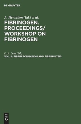 Fibrin formation and Fibrinolysis: April, 2-3, 1985, London, England by D.A. Lan