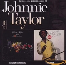 Johnnie Taylor - Rated Extraordinaire / Ever Ready - Used CD - Y2508z