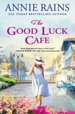 The Good Luck Cafe; Somerset Lake, 4 - 1538710080, Annie Rains, paperback