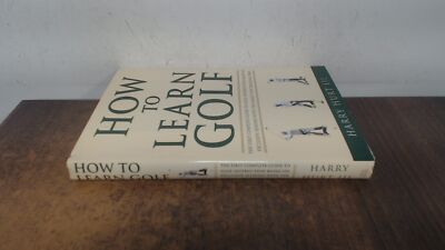 			How to Learn Golf: The First Complete Guide to Golf Instruction B		