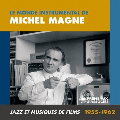 Michel Magne Le Monde Instrumental De Michel Magne: Jazz Et Mus (CD) (US IMPORT)