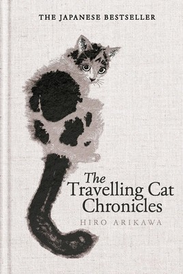 The Travelling Cat Chronicles and The Goodbye Cat | Hiro Arikawa | Buch | 2026