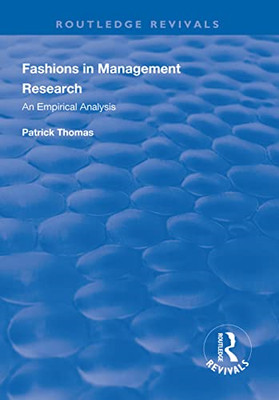 Fashions in Management Research: an Empirical Analysis -  NEW Patrick Thomas 202