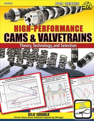 High-Performance Cams & Valvetrains: Theory, Technology, and Selection: New