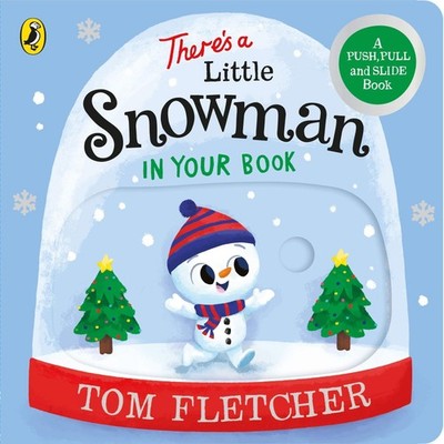 Tom Fletcher / There's a Little Snowman in Your Book9780241466674