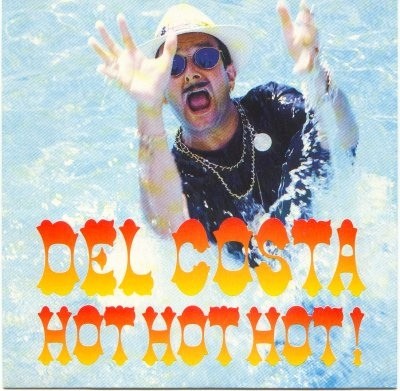 Del Costa (2) - Hot Hot Hot!, 12'', (Vinyl)