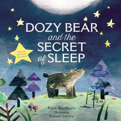 Dozy Bear and the Secret of Sleep by Katie Blackburn (English) Hardcover Book - Picture 1 of 1