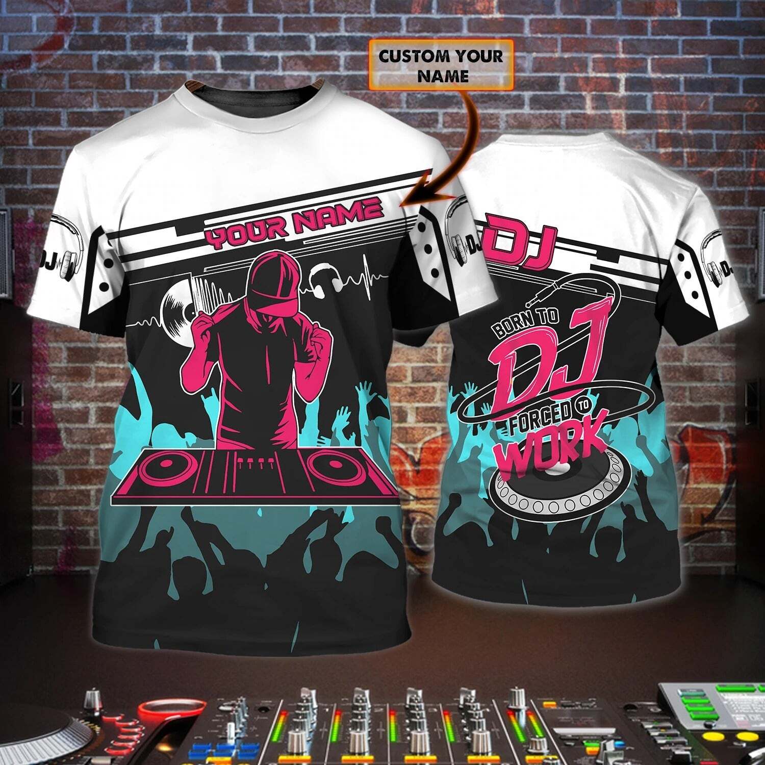 Personalized Born To Dj 3D Tshirt, Unisex Dj Shirts, Disc Jockey All Over Print