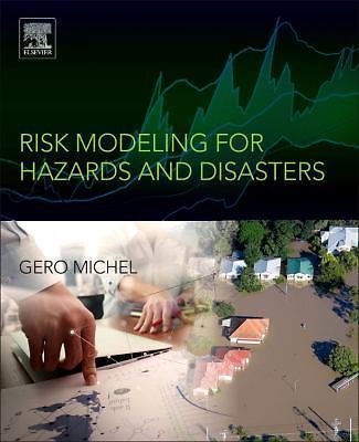Risk Modeling for Hazards and Disasters Michel Paperback Elsevier 9780128040713