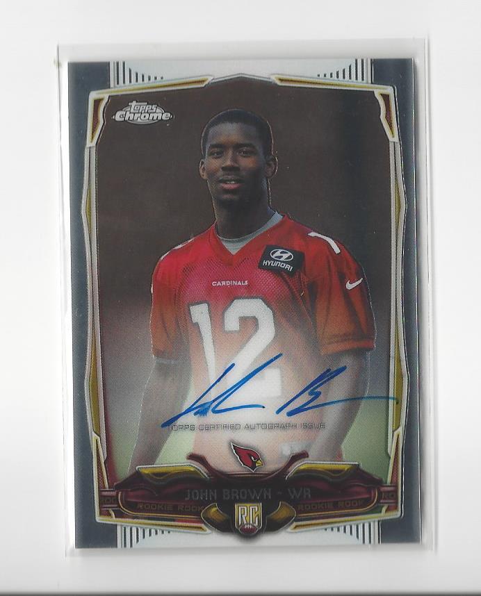 2014 Topps Chrome #226 John Brown Rookie AUTOGRAPH Cardinals Bills