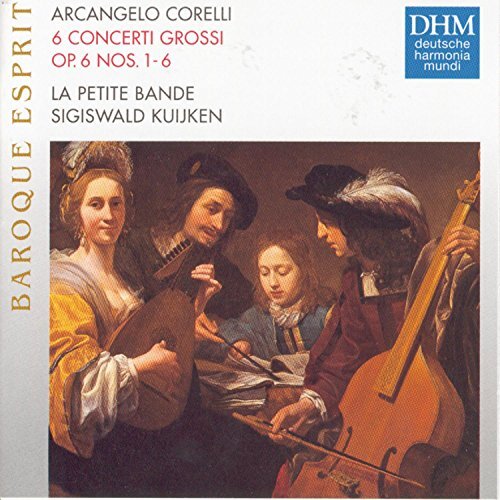 La Petite Bande Concerti Grossi Op. 6 (Kuijken, La Petite Bande) (CD) Album