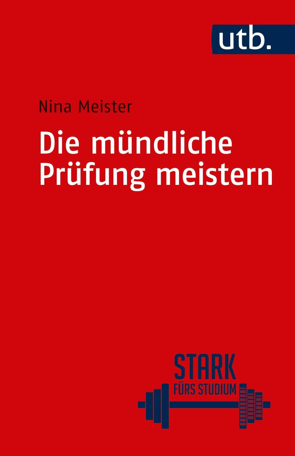 Thumbnail - Die Mündliche Prüfung Meistern | Nina Meister | Deutsch | Taschenbuch