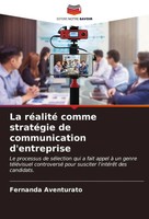 Fernanda Aventurato | La RéAlité Comme StratéGie De Communication D'entreprise