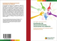 AvaliaçãO Do Desenvolvimento Vocacional Na InfâNcia ÍRis M. Oliveira (U. A.)