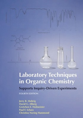 Laboratory Techniques in Organic Chemistry by Christina Noring Hammond