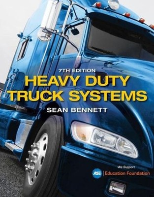 Heavy Duty Truck Systems 7th Edition by Sean Bennett (English) Hardcover Book
