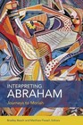 Interpreting Abraham: Journeys to Moriah by Fortress Press,U.S. (Paperback, 2014)