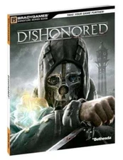 Dishonored Signature Series Guide by BradyGames: Used