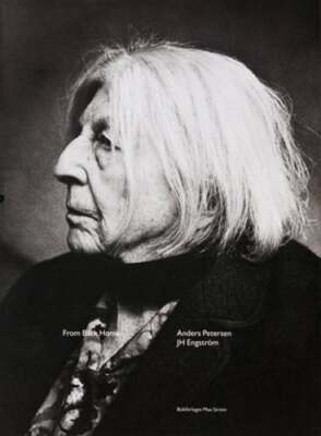 Anders Petersen & Jh Engström: From Back Home by Anders Petersen: Used