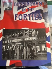 Birmingham In The Forties SIGNED COPY by Alton &Jo Douglas PB Brewin Books 2000