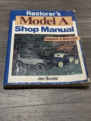 Restorer's Model a Shop Manual by Jim Schild (1985, Trade Paperback)