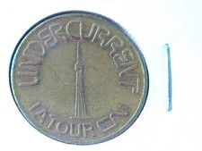 GAME TOKEN UNDERCURRENT LA TOUR CN TOWER LATOUR BRASS TORONTO ONTARIO