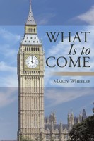 What Is To Come Mardy Wheeler Taschenbuch Kartoniert / Broschiert Englisch 2017
