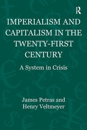 Imperialism and Capitalism in the Twenty-First Century: A System in Crisis by J - Image 2