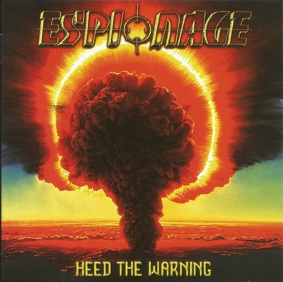 Espionage   Heed The Warning