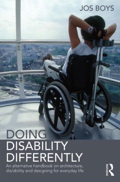 Doing Disability Differently by Jos  Boys (Paperback Book)