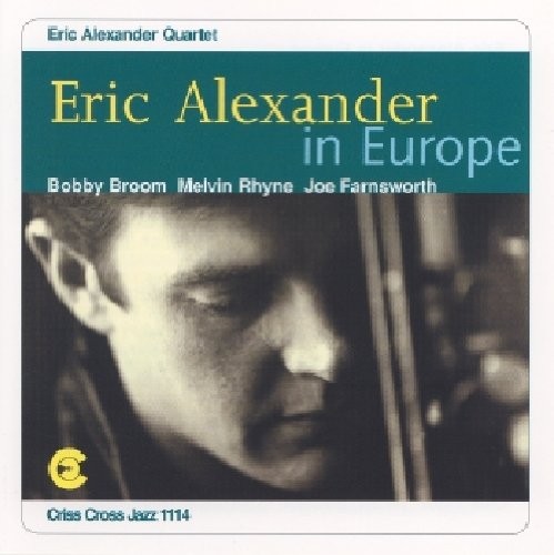 Eric Alexander - In Europe