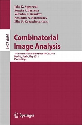 Combinatorial Image Analysis: 14th International Workshop, IWCIA 2011, Madrid, S