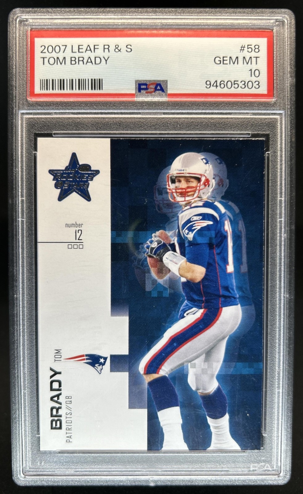2007 Leaf Rookies & Stars Tom Brady #58 Patriots PSA 10 GEM MINT