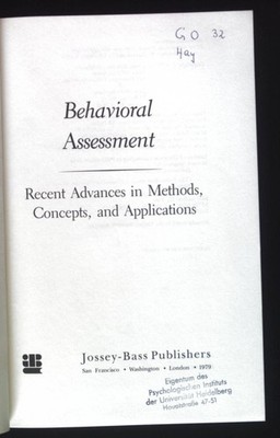 Behavioural Assessment: Recent Advances in Concepts, Methods and Applications. H