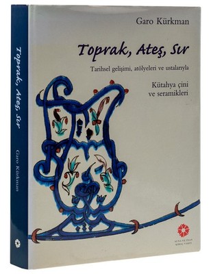 Toprak,Ates,Sir - Kutahya Cini ve Seramikleri