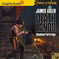 Deathlands #55 - Shadow Fortress (Deathlands)