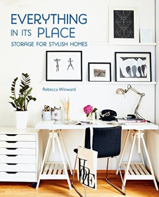 Everything in Its Place: Storage for Stylish Homes By Rebecca Wi