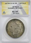 1878-S $1 ANACS AU 58 Details Morgan Silver Dollar