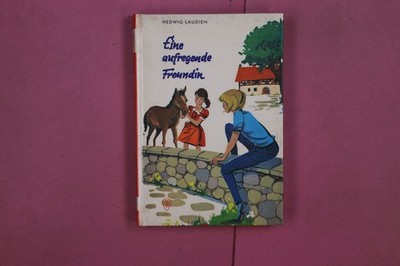305294 Hedwig Laudien EINE AUFREGENDE FREUNDIN I. V. Fischer-Verlag HC