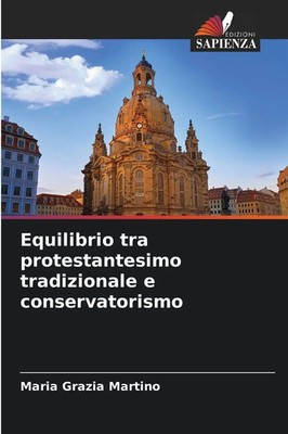 Maria Grazia Martino | Equilibrio tra protestantesimo tradizionale e...