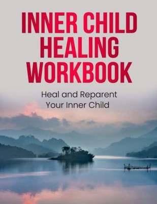 Inner Child Healing Workbook: Setti..., Press, Deep Sha