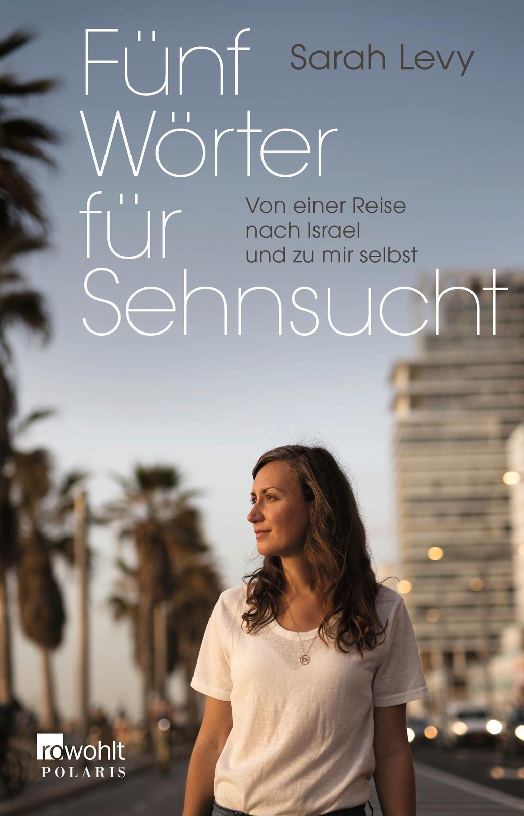 Thumbnail - Fünf Wörter Für Sehnsucht Sarah Levy