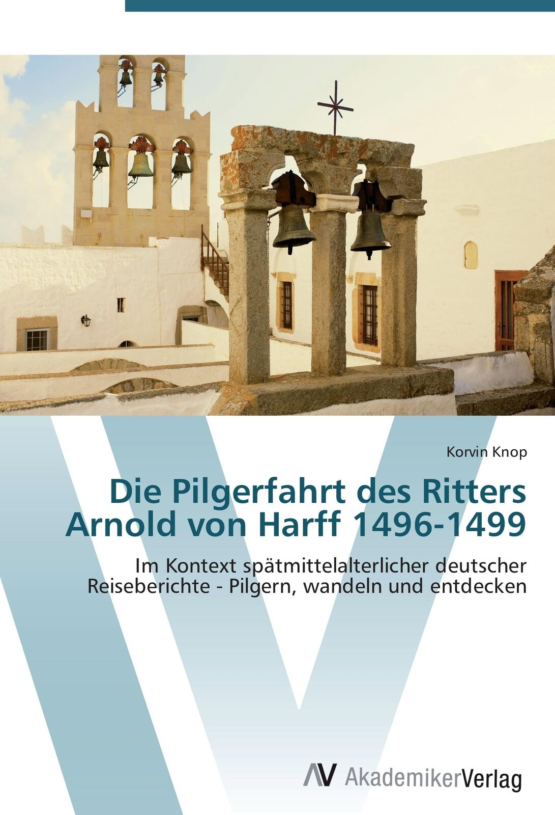 Thumbnail - Die Pilgerfahrt Des Ritters Arnold Von Harff 1496-1499 | Buch |