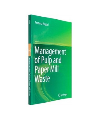 Management of Pulp and Paper Mill Waste, Bajpai, Pratima