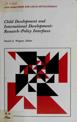 Child Development and International Development: Research-Policy Interfaces New 